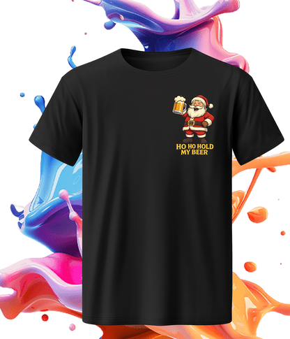Shirt - Ho Ho Hold My Beer (Santa Edition)