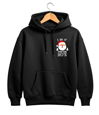 Hoodie - I Do It For The Hoes