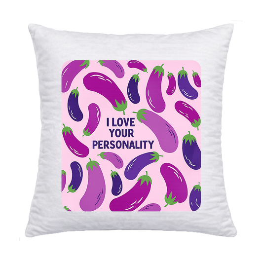 Kissen - I Love Your Personality