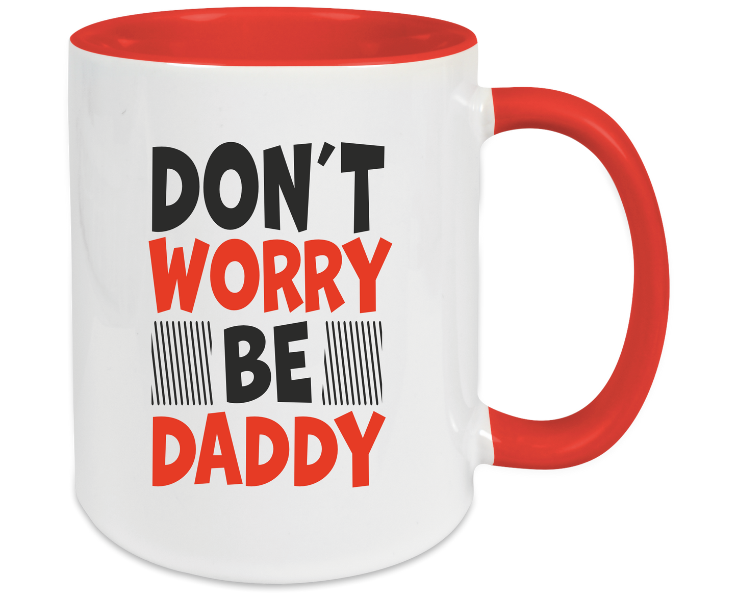 Tasse - Don´t Worry be Daddy