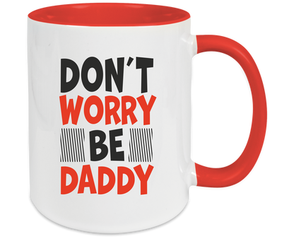 Tasse - Don´t Worry be Daddy