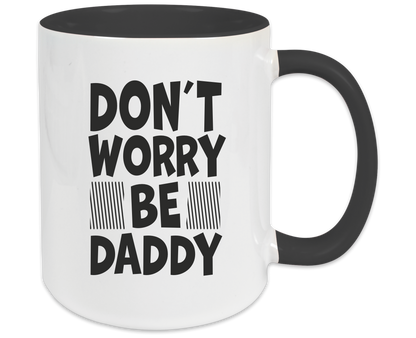 Tasse - Don´t Worry be Daddy