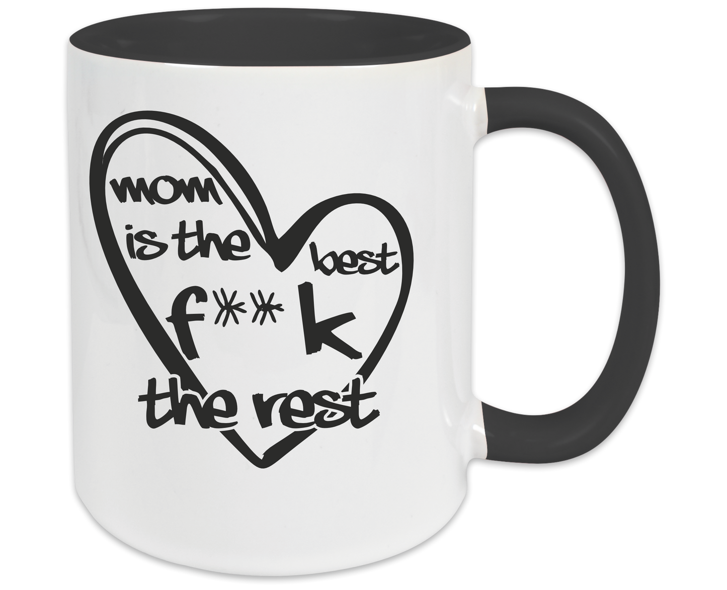 Tasse - MomisthebestF**ktheRest