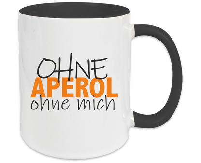 Tasse - ohne Aperol ohne mich