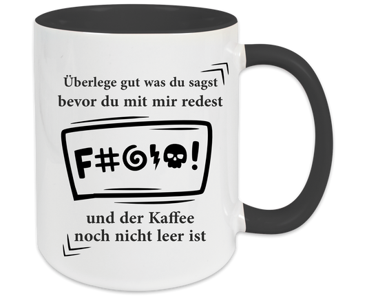 Tasse - Überlege gut bevor du redest