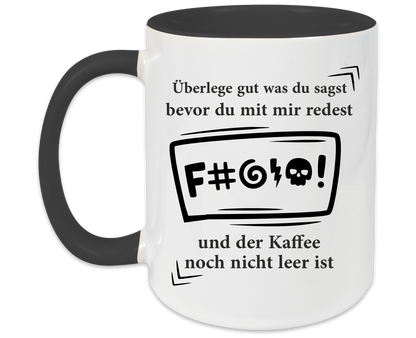 Tasse - Überlege gut bevor du redest