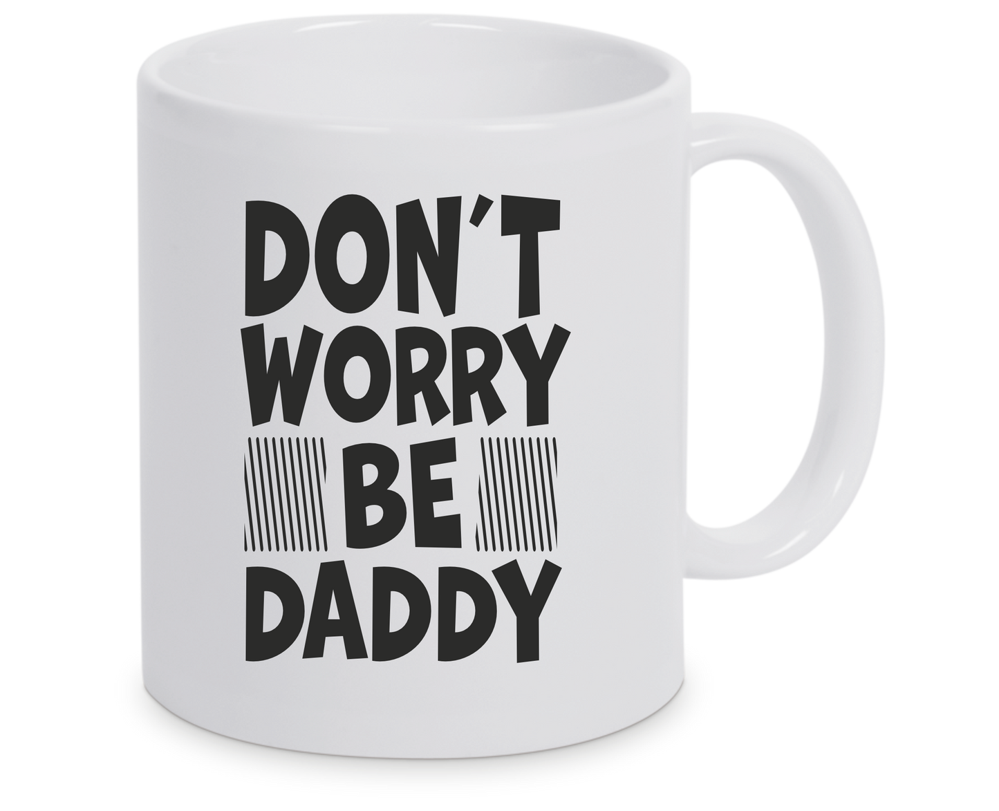 Tasse - Don´t Worry be Daddy