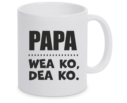 Tasse - Papa Wea ko, dea ko