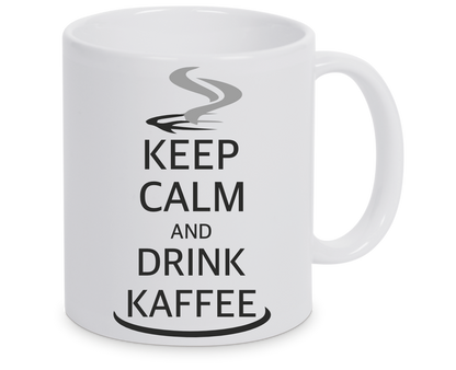 Tasse - Keep Calm and drink Kaffee