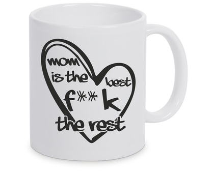 Tasse - MomisthebestF**ktheRest