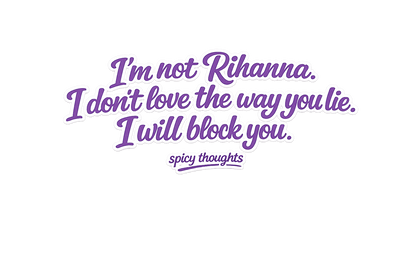 I'm Not Rihanna Shirt – Lustiges Statement T-Shirt für alle, die keine Ausreden mögen